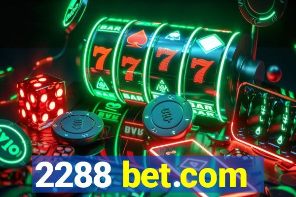 2288 bet.com